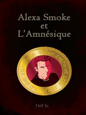 cover image of Alexa Smoke et l'Amnésique